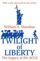 Book cover of: Twilight of Liberty. By: William A. Donohue