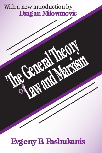 Book cover of: General Theory of Law and Marxism. By: Evgeniĭ Bronislavovich Pashukanis