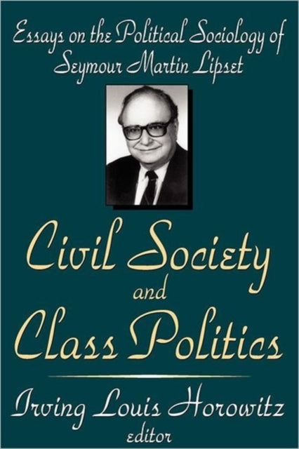 Book cover of: Civil Society and Class Politics. By: Irving Horowitz