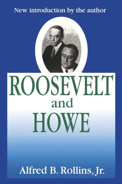 Book cover of: Roosevelt and Howe. By: Hendrien Kaal