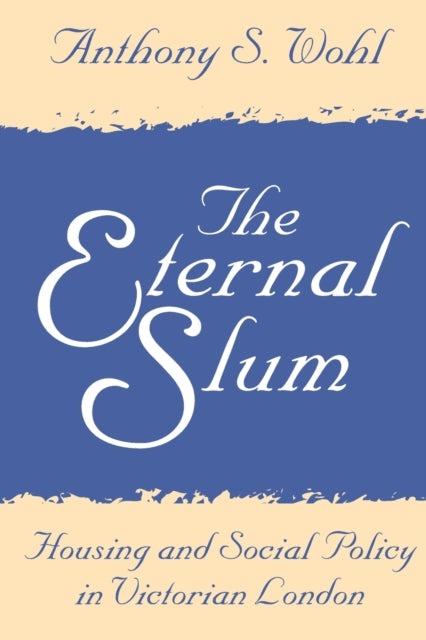 Book cover of: Eternal Slum. By: Anthony Wohl