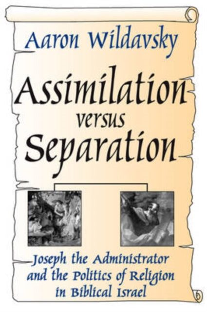 Book cover of: Assimilation Versus Separation. By: Aaron Wildavsky
