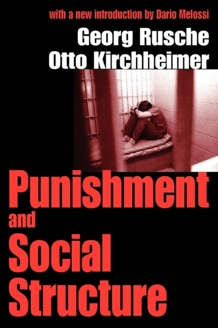 Book cover of: Punishment and Social Structure. By: Georg Rusche