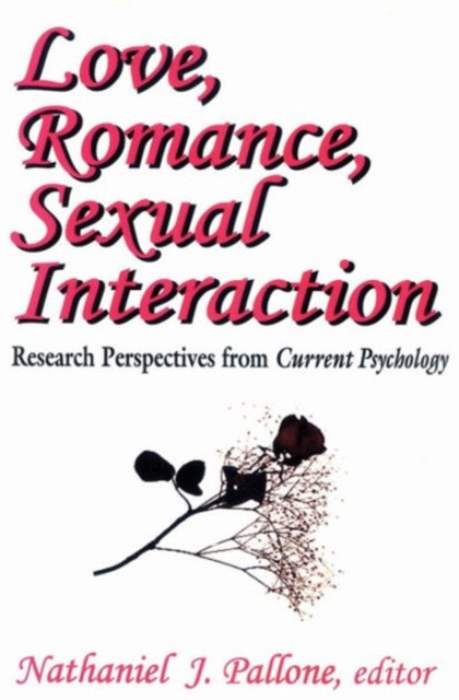 Book cover of: Love, Romance, Sexual Interaction. By: Nathaniel Pallone