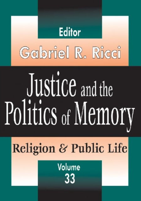 Book cover of: Justice and the Politics of Memory. By: Gabriel Ricci