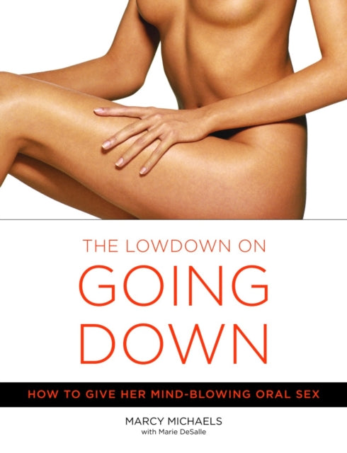 Book cover of: Lowdown On Going Down. By: Marcy Michaels