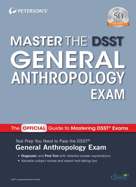 Book cover of: Master the DSST General Anthropology Exam. By: Peterson's
