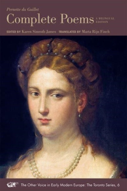 Book cover of: Complete Poems. A Bilingual Edition. By: Pernette Du Guillet