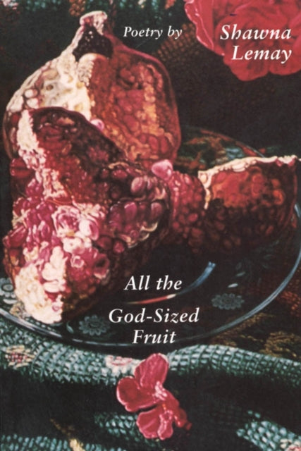 Book cover of: All the God-sized Fruit