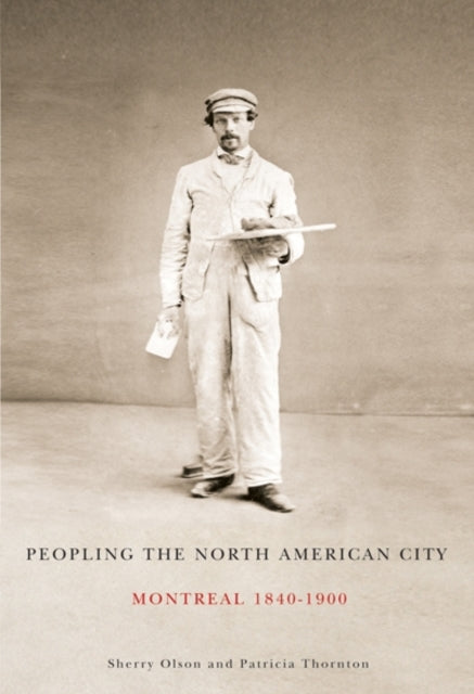Book cover of: Peopling the North American City. By: Sherry H. Olson