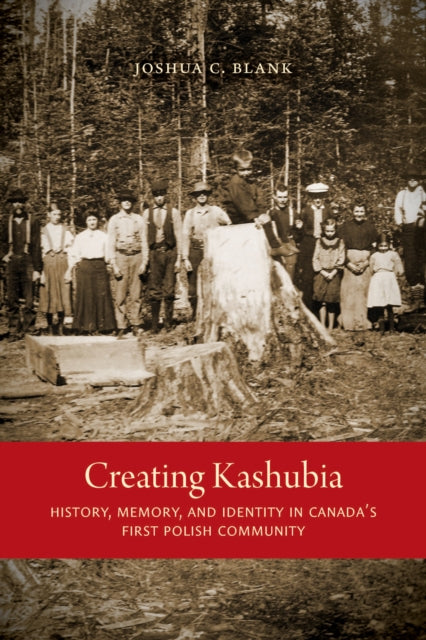 Book cover of: Creating Kashubia. By: Joshua C. Blank