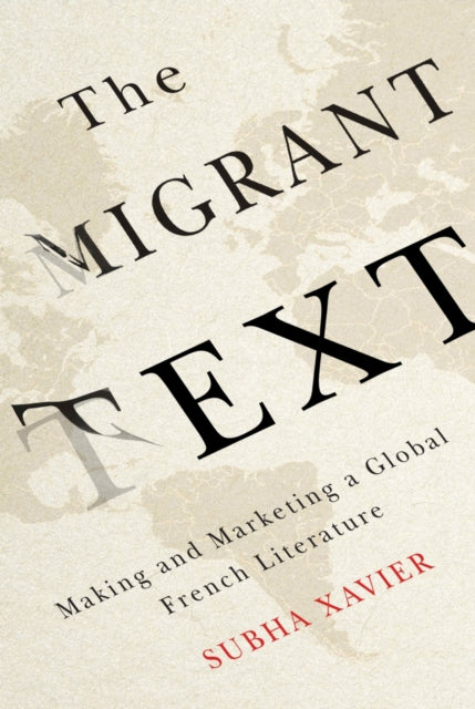 Book cover of: Migrant Text. By: Subha Xavier