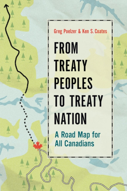 Book cover of: From Treaty Peoples to Treaty Nation. By: Greg Poelzer