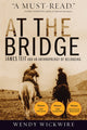 Book cover of: At the Bridge. By: Wendy Wickwire