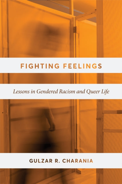 Book cover of: Fighting Feelings. By: Gulzar R. Charania