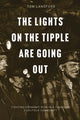 Book cover of: Lights on the Tipple Are Going Out