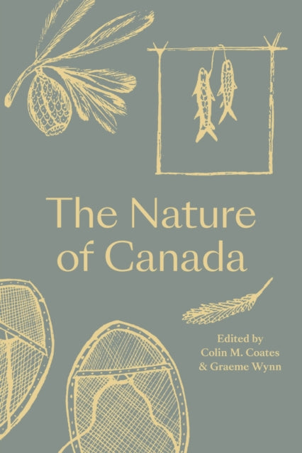 Book cover of: Nature of Canada. By: Colin M. Coates