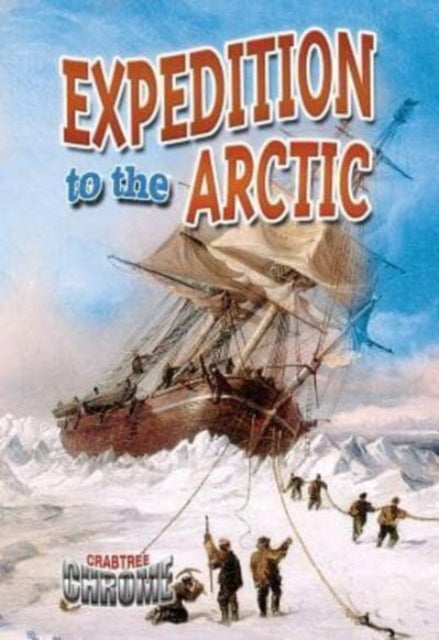 Book cover of: Expedition to the Arctic. By: Natalie Hyde