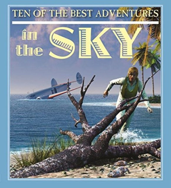 Book cover of: Ten of the Best Adventures in the Sky. By: Professor of Latin David West