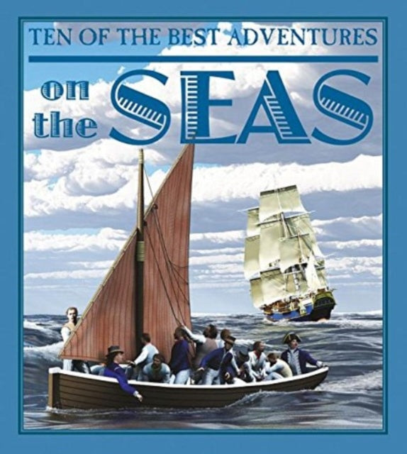 Book cover of: Ten of the Best Adventures on the Seas. By: Professor of Latin David West