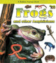 Book cover of: Frogs and Other Amphibians. By: Kathryn Smithyman
