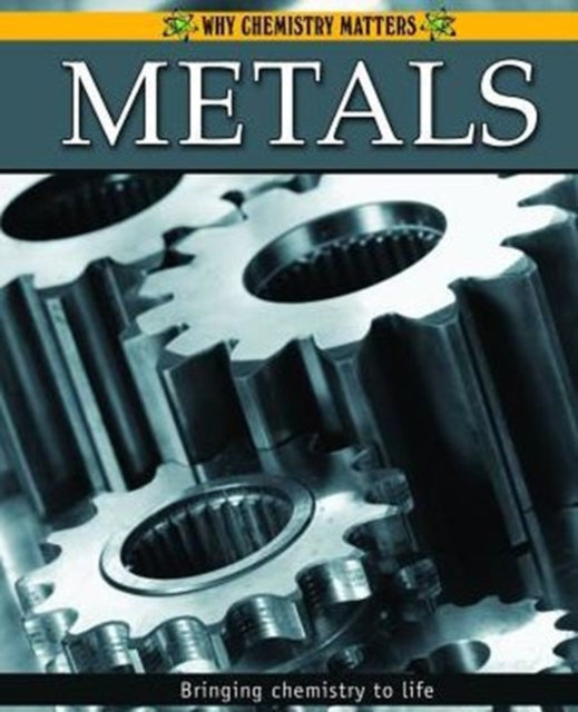 Book cover of: Metals. By: Crabtree Publishing Company Staff