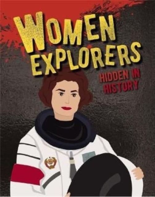 Book cover of: Women Explorers Hidden in History. By: Ellen Rodger