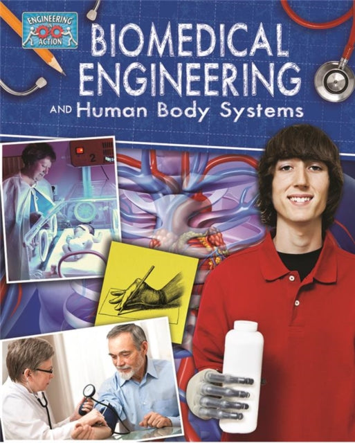 Book cover of: Biomedical Engineering and Human Body Systems. By: Rebecca Sjonger