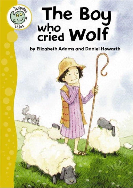 Book cover of: Boy Who Cried Wolf. By: Elizabeth Adams