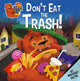 Book cover of: Don't Eat the Trash!. By: Margaret Salter