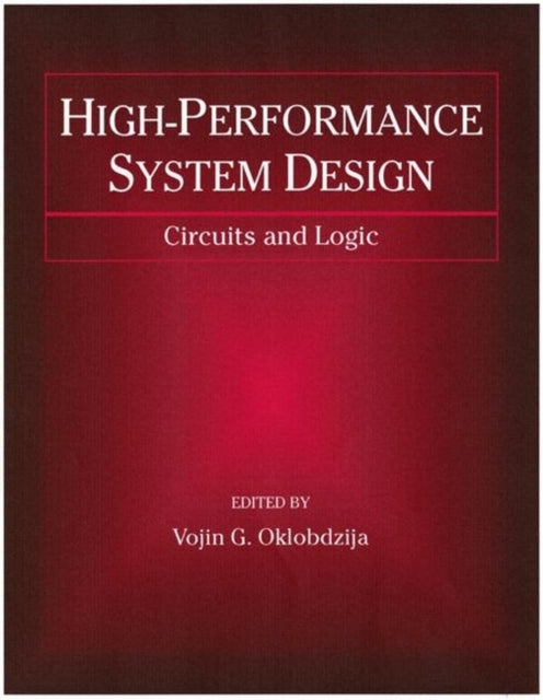 Book cover of: High-Performance System Design. By: Vojin G. Oklobdzija