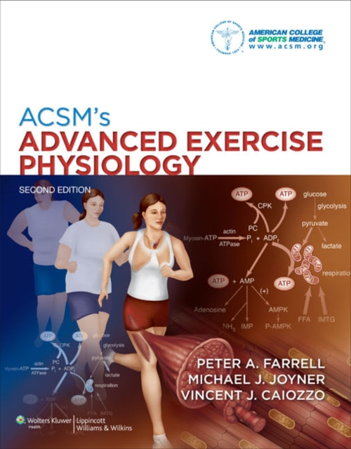 Book cover of: ACSM's Advanced Exercise Physiology. By: Peter A. Farrell