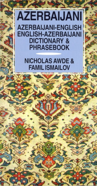 Book cover of: Azerbaijani-English/English-Azerbaijani Dictionary & Phrasebook. By: Nicholas Awde