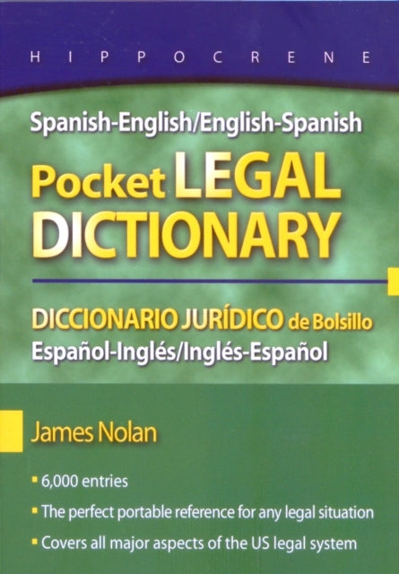Book cover of: Spanish-English/English-Spanish Pocket Legal Dictionary/Diccionario Juridico de Bolsillo Espanol-Ingles/Ingles-Espanol. By: Nolan, James