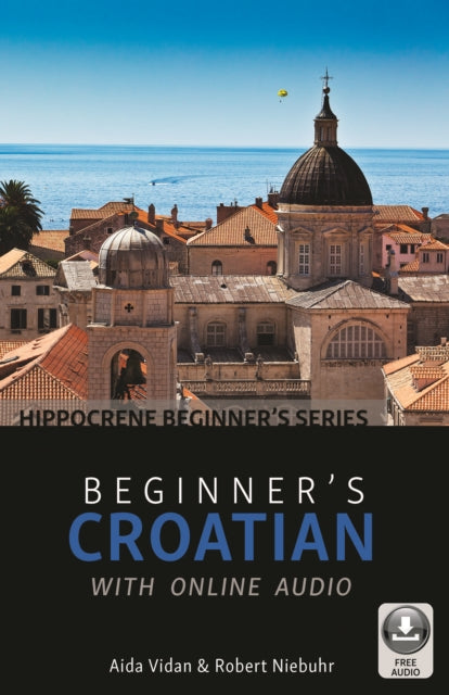 Book cover of: Beginner's Croatian with Online Audio. By: Aida Vidan