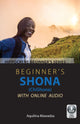 Book cover of: Beginner's Shona (ChiShona) with Online Audio. By: Aquilina Mawadza