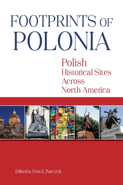 Book cover of: Footprints of Polonia. By: Ewa E. Barczyk