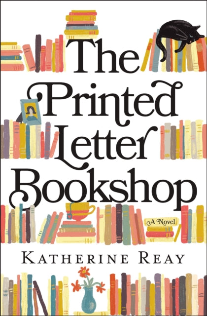Book cover of: Printed Letter Bookshop. By: Katherine Reay