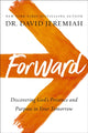 Book cover of: Forward. By: Dr. David Jeremiah
