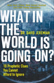Book cover of: What in the World is Going On?. By: David Jeremiah