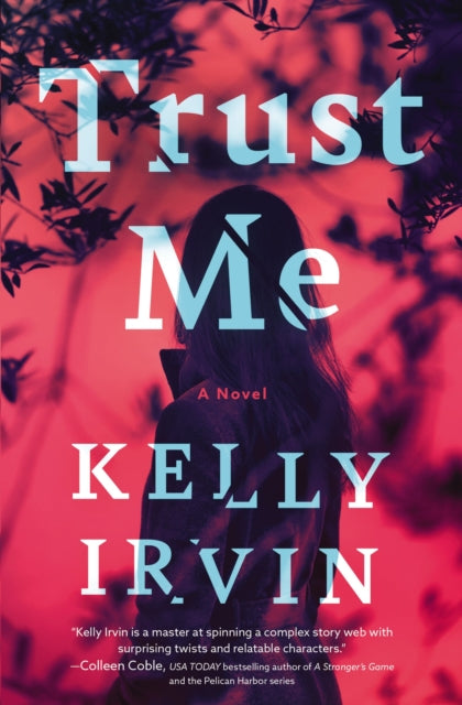 Book cover of: Trust Me. By: Kelly Irvin