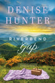 Book cover of: Riverbend Gap. By: Denise Hunter