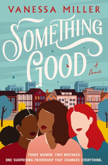 Book cover of: Something Good. By: Vanessa Miller
