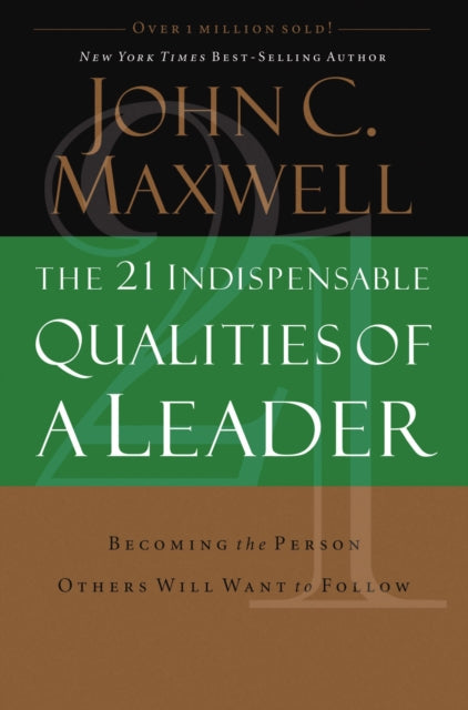 Book cover of: 21 Indispensable Qualities of a Leader