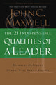 Book cover of: 21 Indispensable Qualities of a Leader