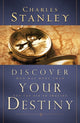 Book cover of: Discover Your Destiny. By: Charles F. Stanley