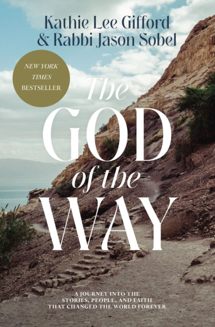 Book cover of: God of the Way. By: Kathie Lee Gifford
