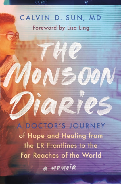 Book cover of: Monsoon Diaries. By: Calvin D. Sun