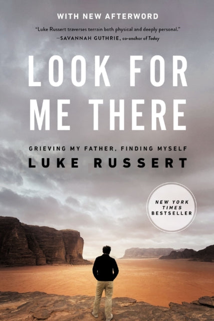 Book cover of: Look for Me There. By: Luke Russert