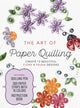 Book cover of: Art of Paper Quilling Kit